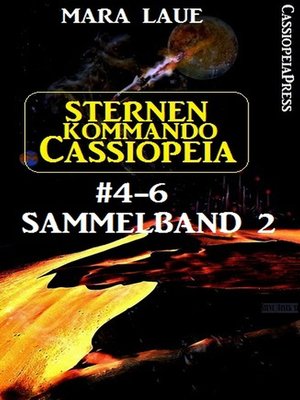 cover image of Sternenkommando Cassiopeia Band 4-6, Sammelband 2